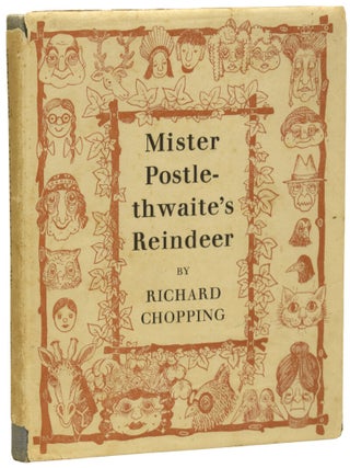 Item #72707 Mister Postlethwaite's Reindeer. Written & Illustrated by Richard Chopping. Richard...