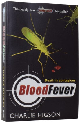 Item #72911 Blood Fever. Charlie HIGSON, born 1958