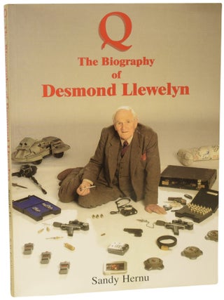 Item #72993 Q. The Biography of Desmond Llewelyn. Ian Fleming / Bondiana, Sandy HERNU