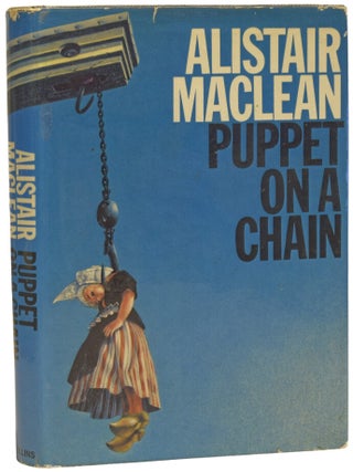 Item #74138 Puppet on a Chain. Alistair MACLEAN