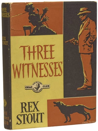 Item #74402 Three Witnesses. Rex STOUT