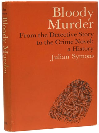 Item #74436 Bloody Murder. From the Detective Story to the Crime Novel: A History. Julian SYMONS