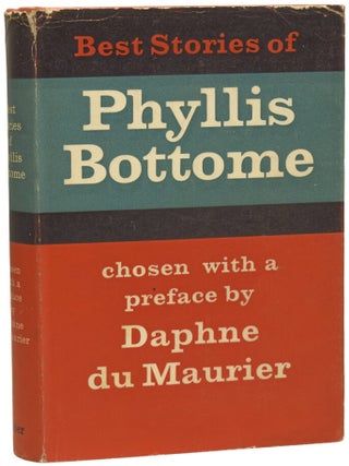 Item #74440 Best Stories of Phyllis Bottome. Chosen with a Preface by Daphne DuMaurier. Ian...