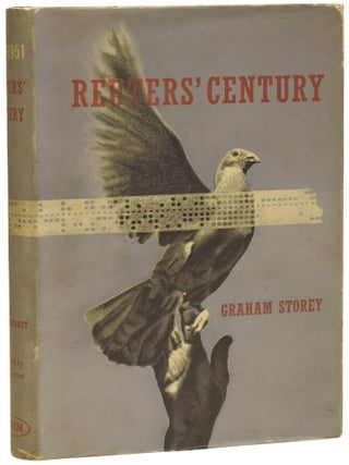 Item #74522 Reuters' Century. Foreword by Lord Layton. Graham STOREY, Sir Christopher CHANCELLOR