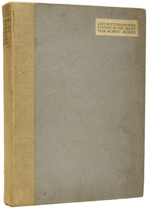 Item #74602 List of Etonians who fought in the Great War MCMXIV-MCMXIX. E. L. VAUGHAN, Compiler