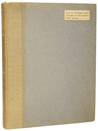 Item #74603 List of Etonians Who Fought in the World War, 1939-1945. ANON