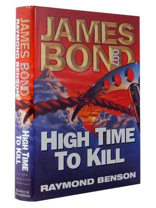 Item #74634 High Time To Kill. Raymond BENSON, born 1955