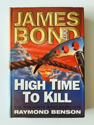 Item #74638 High Time To Kill. Raymond BENSON, born 1955