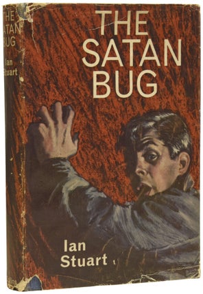 Item #74793 The Satan Bug. Ian STUART, Alistair MACLEAN