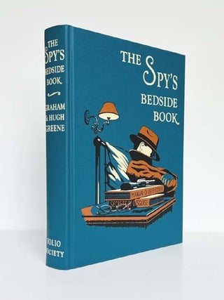Item #74871 The Spy's Bedside Book. An Anthology edited by Graham Greene and Hugh Greene. With An...