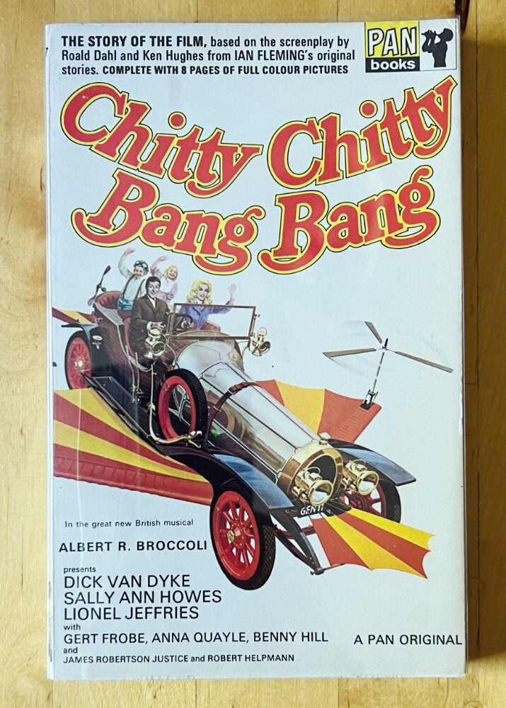 Chitty Chitty Bang Bang. The Story of the Film. Based on the Screenplay ...